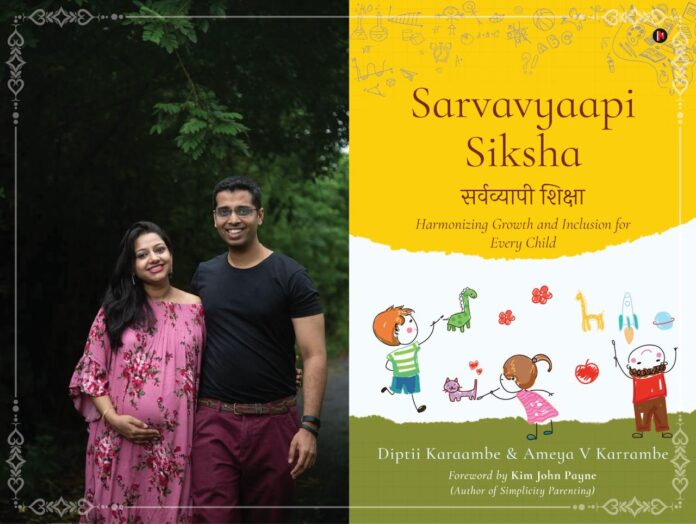 Sarvavyaapi Siksha: The Book on Holistic Education by Diptii & Ameya Karrambe.